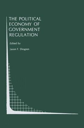 Shogren | The Political Economy of Government Regulation | Buch | 978-1-4612-8212-9 | sack.de