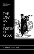 Kevelson |  The Law as a System of Signs | Buch |  Sack Fachmedien