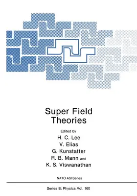 Lee / Elias / Kunstatter | Super Field Theories | Buch | 978-1-4612-8242-6 | www.sack.de