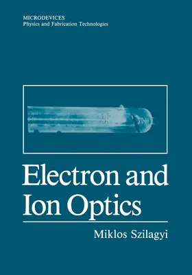 Szilagyi | Electron and Ion Optics | Buch | 978-1-4612-8247-1 | www.sack.de