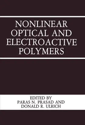 Ulrich / Prasad | Nonlinear Optical and Electroactive Polymers | Buch | 978-1-4612-8262-4 | www.sack.de
