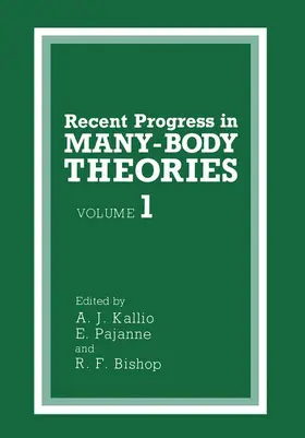Kallio / Pajanne / Bishop | Recent Progress in MANY-BODY THEORIES | Buch | 978-1-4612-8272-3 | www.sack.de