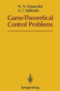 Krasovskii / Subbotin |  Game-Theoretical Control Problems | Buch |  Sack Fachmedien
