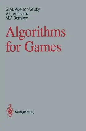 Adelson-Velsky / Arlazarov / Donskoy |  Algorithms for Games | Buch |  Sack Fachmedien