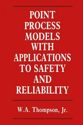 Thompson |  Point Process Models with Applications to Safety and Reliability | Buch |  Sack Fachmedien
