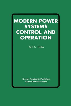 Debs | Modern Power Systems Control and Operation | Buch | 978-1-4612-8414-7 | sack.de
