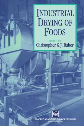 Baker | Industrial Drying of Foods | Buch | 978-1-4612-8428-4 | www.sack.de
