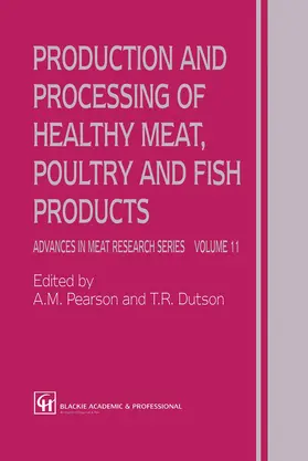 Pearson / Dutson |  Production and Processing of Healthy Meat, Poultry and Fish Products | Buch |  Sack Fachmedien