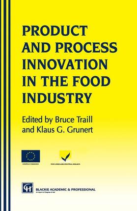 Traill / Grunert | Products and Process Innovation in the Food Industry | Buch | 978-1-4612-8433-8 | sack.de