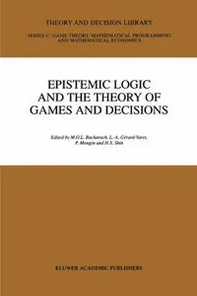 Bacharach / Shin / Gerard-Varet |  Epistemic Logic and the Theory of Games and Decisions | Buch |  Sack Fachmedien