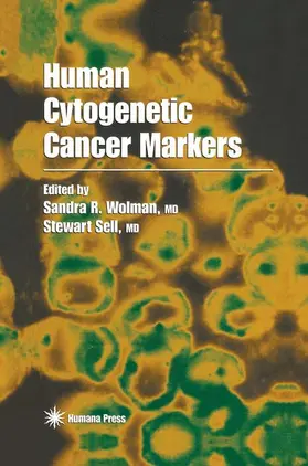 Wolman / Sell |  Human Cytogenetic Cancer Markers | Buch |  Sack Fachmedien