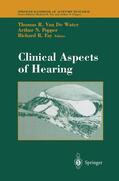 Fay / VanDeWater |  Clinical Aspects of Hearing | Buch |  Sack Fachmedien