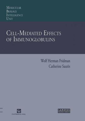 Fridman | Cell-Mediated Effects of Immunoglobulins | Buch | 978-1-4612-8501-4 | sack.de