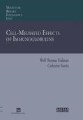 Fridman |  Cell-Mediated Effects of Immunoglobulins | Buch |  Sack Fachmedien
