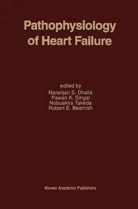 Dhalla / Singal / Takeda |  Pathophysiology of Heart Failure | Buch |  Sack Fachmedien