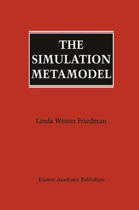 Friedman | The Simulation Metamodel | Buch | 978-1-4612-8556-4 | www.sack.de