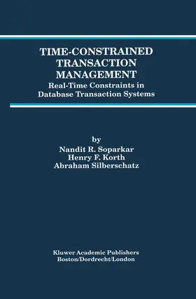 Soparkar / Silberschatz / Korth |  Time-Constrained Transaction Management | Buch |  Sack Fachmedien