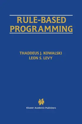 Levy / Kowalski |  Rule-Based Programming | Buch |  Sack Fachmedien