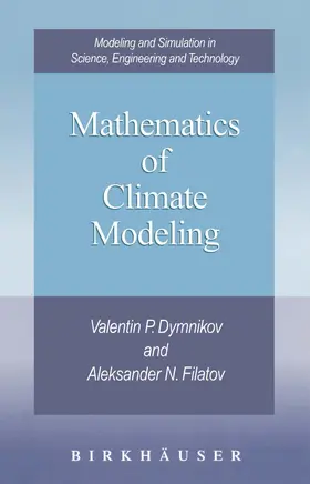 Filatov / Dymnikov |  Mathematics of Climate Modeling | Buch |  Sack Fachmedien