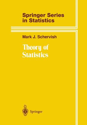 Schervish | Theory of Statistics | Buch | 978-1-4612-8708-7 | sack.de