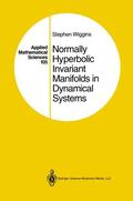 Wiggins |  Normally Hyperbolic Invariant Manifolds in Dynamical Systems | Buch |  Sack Fachmedien
