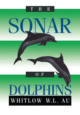 Au | The Sonar of Dolphins | Buch | 978-1-4612-8745-2 | www.sack.de