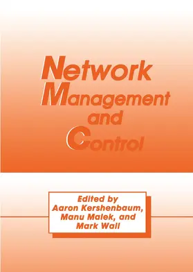 Kershenbaum / Malek / Wall |  Network Management and Control | Buch |  Sack Fachmedien