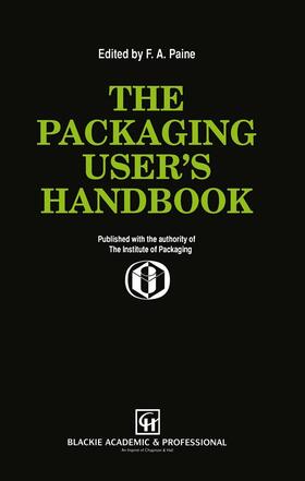 Paine | The Packaging User¿s Handbook | Buch | 978-1-4612-8798-8 | sack.de