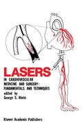 Abela |  Lasers in Cardiovascular Medicine and Surgery: Fundamentals and Techniques | Buch |  Sack Fachmedien