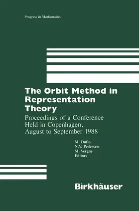 Dulfo / Pederson / Vergne |  The Orbit Method in Representation Theory | Buch |  Sack Fachmedien