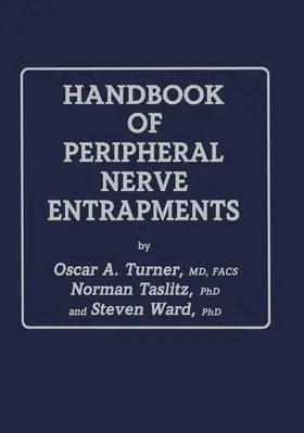 Turner / Taslitz / Ward |  Handbook of Peripheral Nerve Entrapments | Buch |  Sack Fachmedien