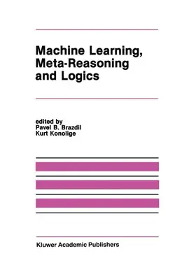 Konolige / Brazdil |  Machine Learning, Meta-Reasoning and Logics | Buch |  Sack Fachmedien