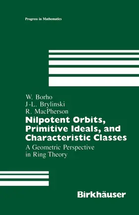 Borho / Brylinski / MacPherson |  Nilpotent Orbits, Primitive Ideals, and Characteristic Classes | Buch |  Sack Fachmedien