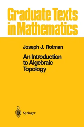 Rotman |  An Introduction to Algebraic Topology | Buch |  Sack Fachmedien