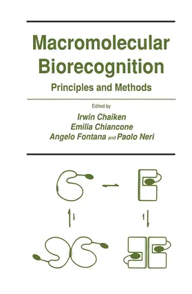 Chaiken / Neri / Chiancone |  Macromolecular Biorecognition | Buch |  Sack Fachmedien