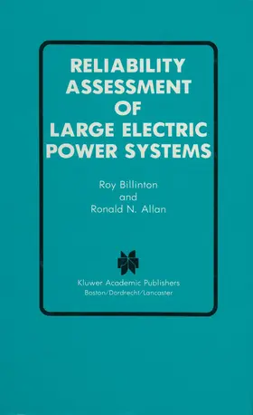 Allan / Billinton |  Reliability Assessment of Large Electric Power Systems | Buch |  Sack Fachmedien