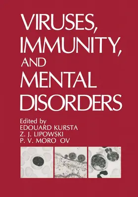 Kurstak / Lipowski / Morozov |  Viruses, Immunity, and Mental Disorders | Buch |  Sack Fachmedien