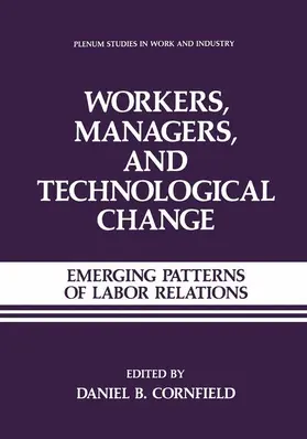 Cornfield |  Workers, Managers, and Technological Change | Buch |  Sack Fachmedien