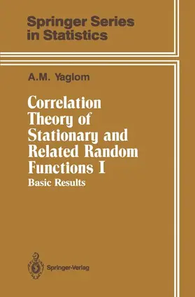 Yaglom |  Correlation Theory of Stationary and Related Random Functions | Buch |  Sack Fachmedien