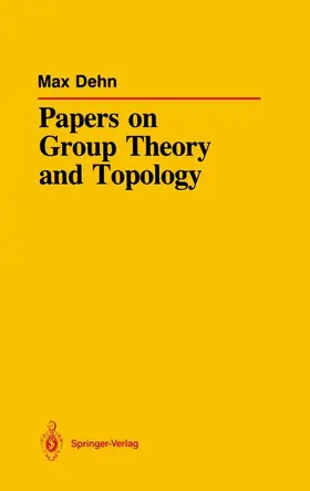Dehn |  Papers on Group Theory and Topology | Buch |  Sack Fachmedien