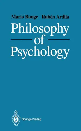 Ardila / Bunge | Philosophy of Psychology | Buch | 978-1-4612-9118-3 | sack.de