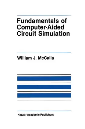 McCalla | Fundamentals of Computer-Aided Circuit Simulation | Buch | 978-1-4612-9199-2 | www.sack.de