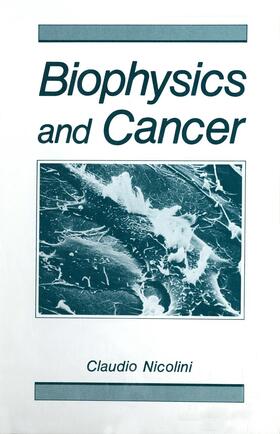 Nicolini |  Biophysics and Cancer | Buch |  Sack Fachmedien