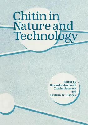 Gooday / Jeuniaux / Muzzarelli |  Chitin in Nature and Technology | Buch |  Sack Fachmedien