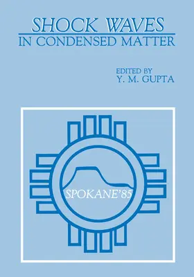 Gupta | Shock Waves in Condensed Matter | Buch | 978-1-4612-9296-8 | www.sack.de