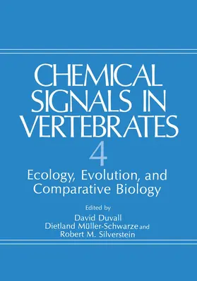 Duvall / Müller-Schwarze / Silverstein |  Chemical Signals in Vertebrates 4 | Buch |  Sack Fachmedien