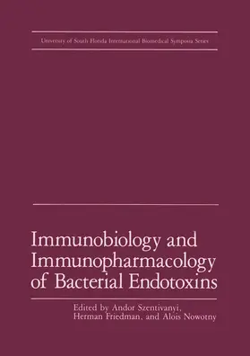 Szentivanyi / Friedman |  Immunobiology and Immunopharmacology of Bacterial Endotoxins | Buch |  Sack Fachmedien