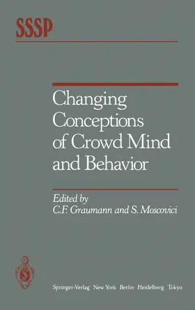Graumann / Moscovici |  Changing Conceptions of Crowd Mind and Behavior | Buch |  Sack Fachmedien