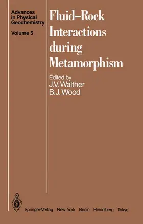 Wood / Walther |  Fluid-Rock Interactions during Metamorphism | Buch |  Sack Fachmedien