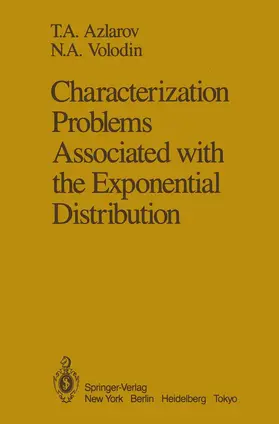 Azlarov / Volodin / Olkin |  Characterization Problems Associated with the Exponential Distribution | Buch |  Sack Fachmedien